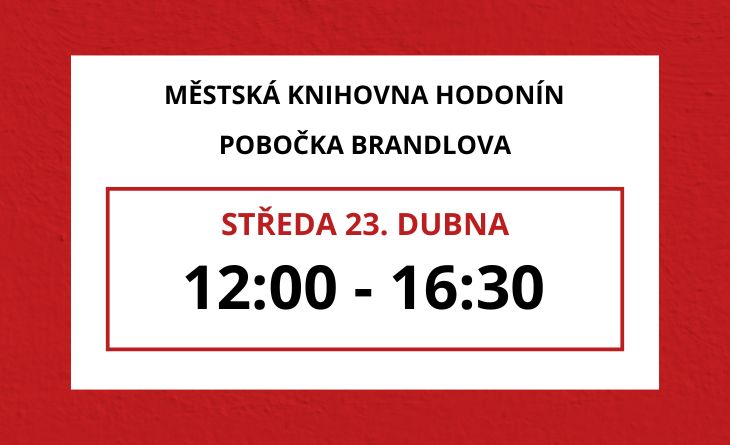 Vážení čtenáři, oznamujeme, že ve středu 23. dubna bude pobočka Brandlova otevřena od 12:00 do 16:00 z důvodu školení personálu. Děkujeme za pochopení.